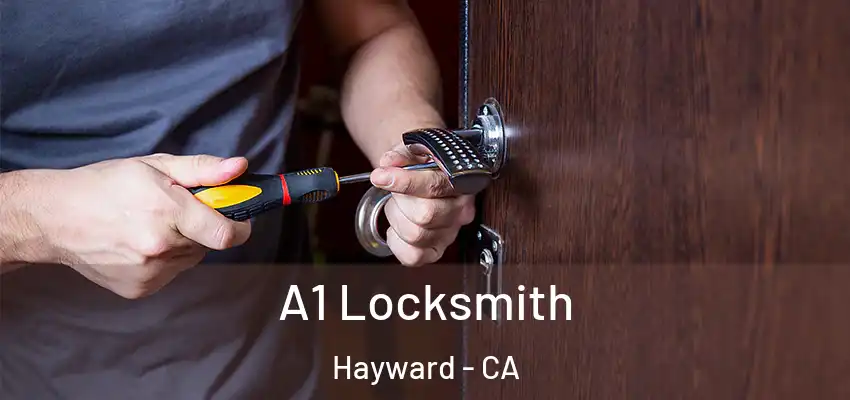  A1 Locksmith Hayward - CA