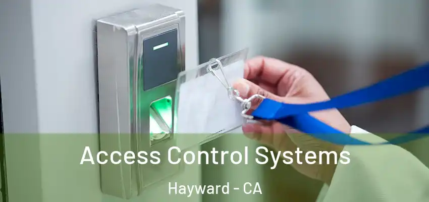  Access Control Systems Hayward - CA