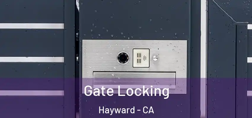  Gate Locking Hayward - CA