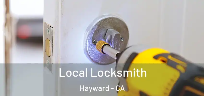  Local Locksmith Hayward - CA