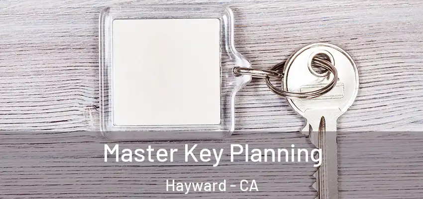  Master Key Planning Hayward - CA