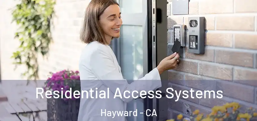  Residential Access Systems Hayward - CA