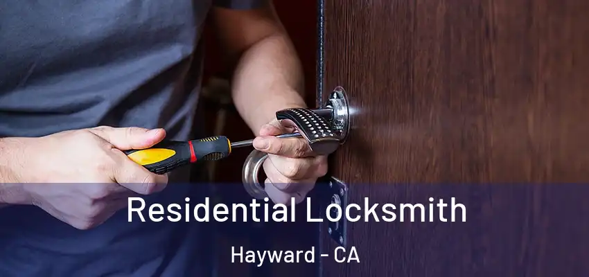  Residential Locksmith Hayward - CA